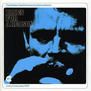 Chet Baker - Blues for a Reason  CD